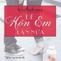 Để hôn em lần nữa